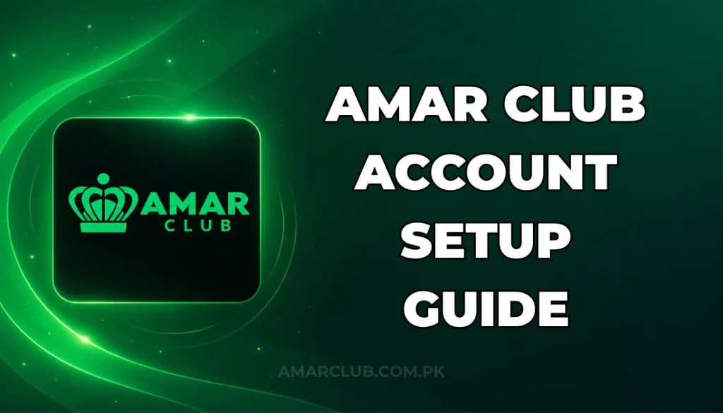 AMAR CLUB ACCOUNT SETUP GUIDE