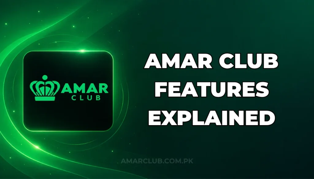 AMAR CLUB FEATURES EXPLAINED